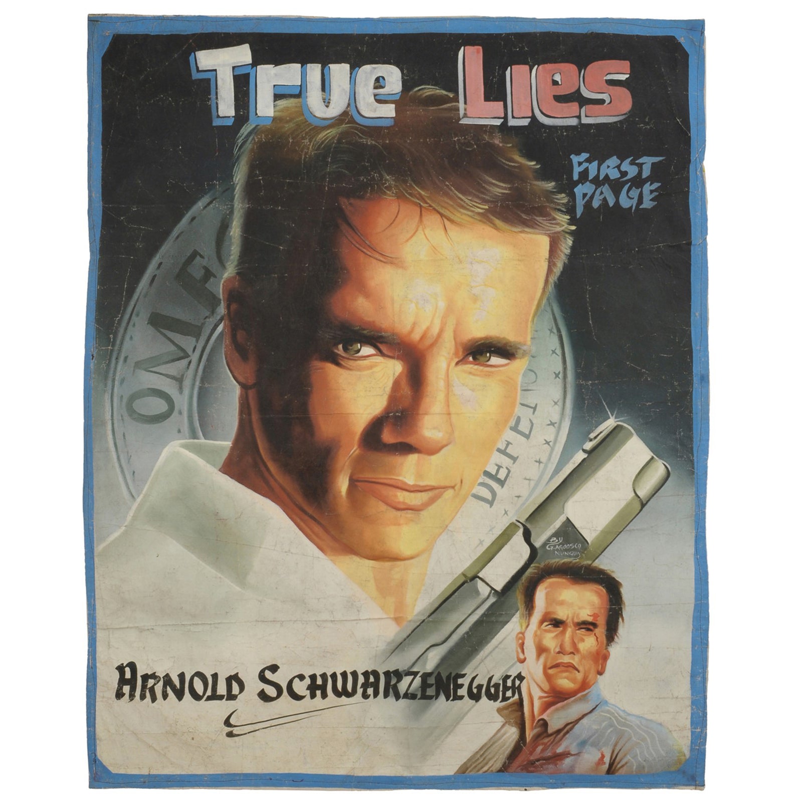 TRUE LIES MOVIE POSTER HAND PAINTED IN GHANA WEST AFRICA FOR THE LOCAL CINEMA