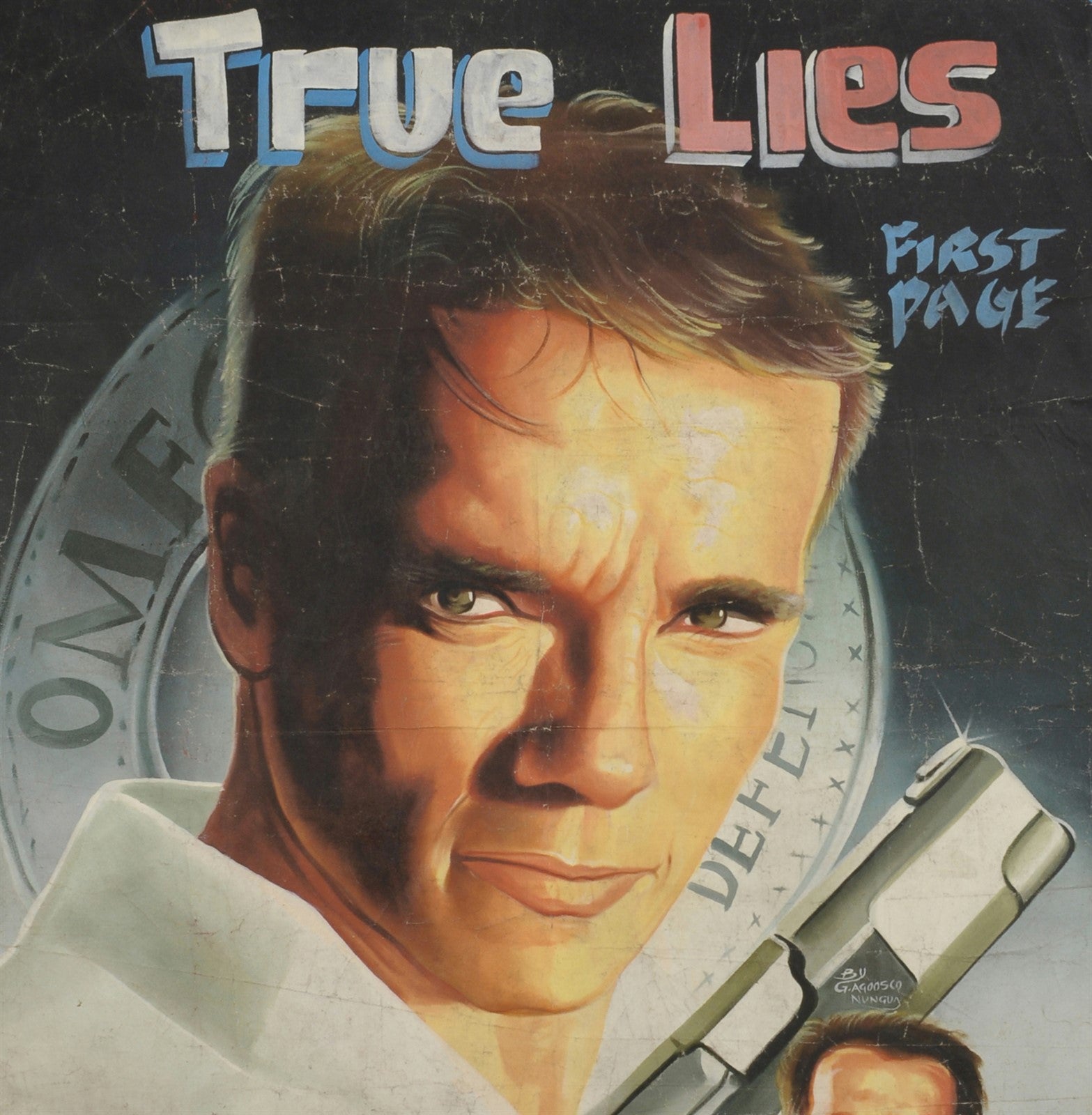 TRUE LIES MOVIE POSTER HAND PAINTED IN GHANA WEST AFRICA FOR THE LOCAL CINEMA DETAILS