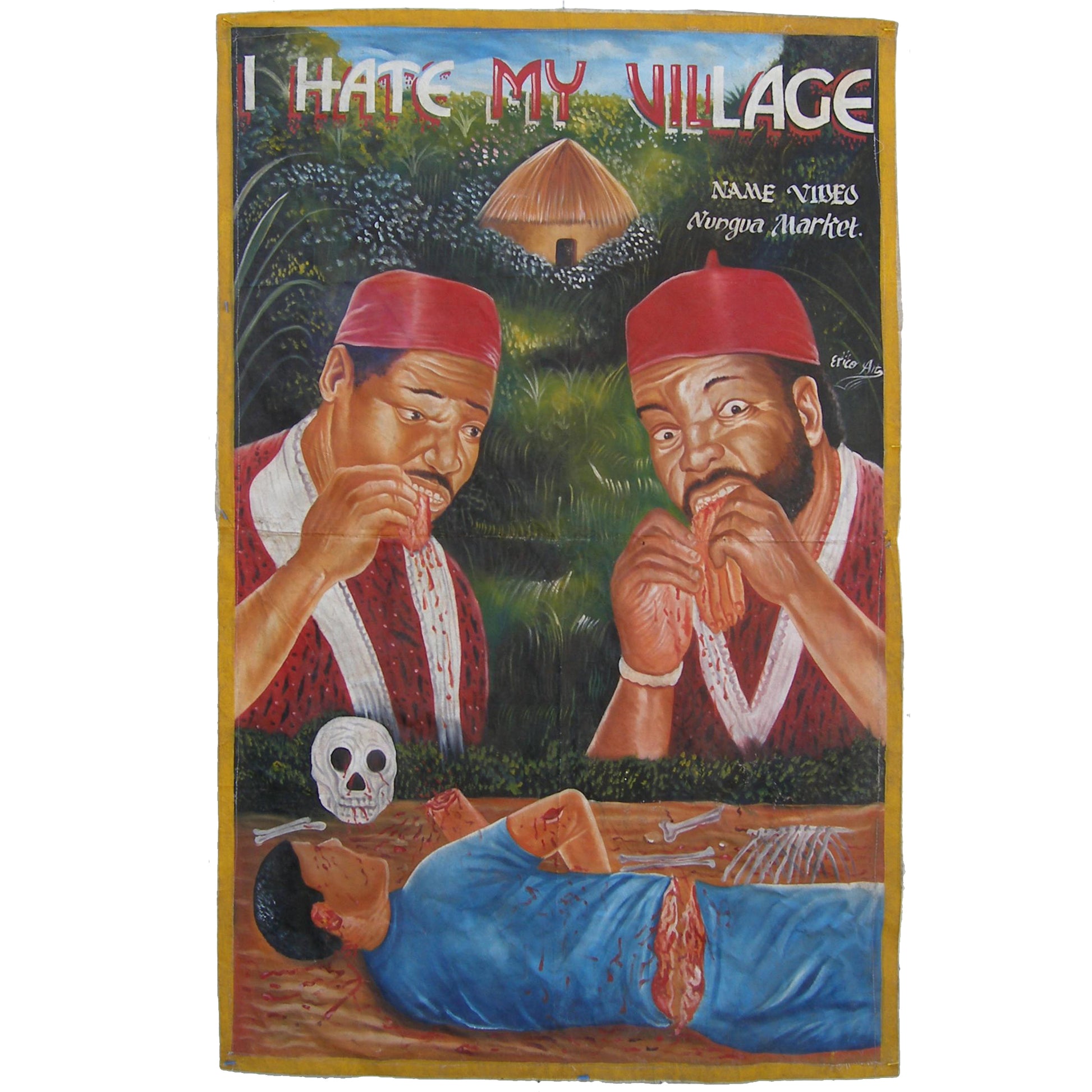 Unique "I HATE MY VILLAGE" Movie Poster - Hand-Painted Ghana Art